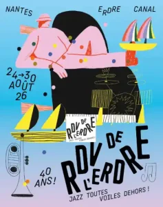 Rendez-vous de l’Erdre à Nantes - Festival de musique le 24 août - Rendez-vous de l'Erdre à Nantes et dans 12 autres villes...