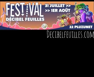 Décibel Feuilles à Pluzunet - Festival de musique le 31 juillet - Décibel Feuilles vous donne rendez-vous les 31 Juillet et 1er...
