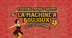 La Machine A Boujoux à Dieppe - Festival de musique le 18 septembre - Dieppe accueille les 18 et 19 Septembre 2026 une 4ème...