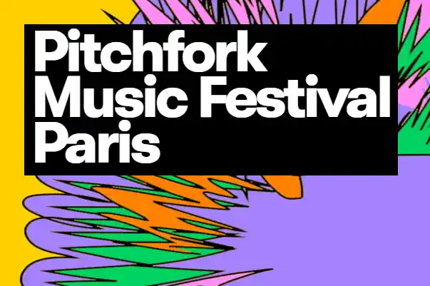 pitchfork festival Paris 2026